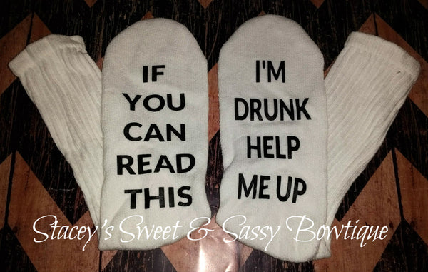Adult socks with saying I'm drunk, help me up