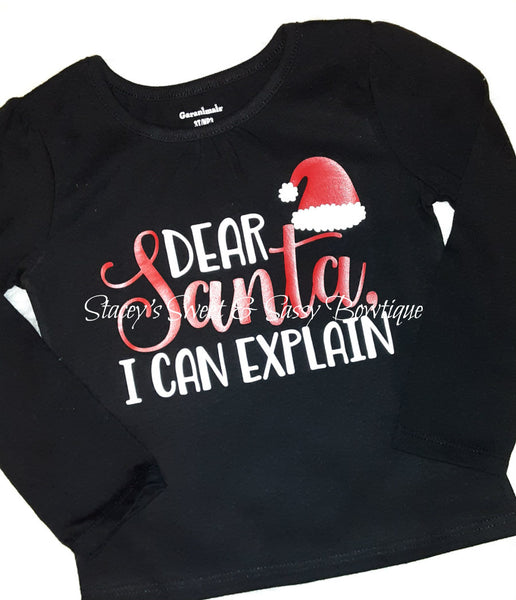 Dear Santa, I can explain Girls Toddler 3T shirt
