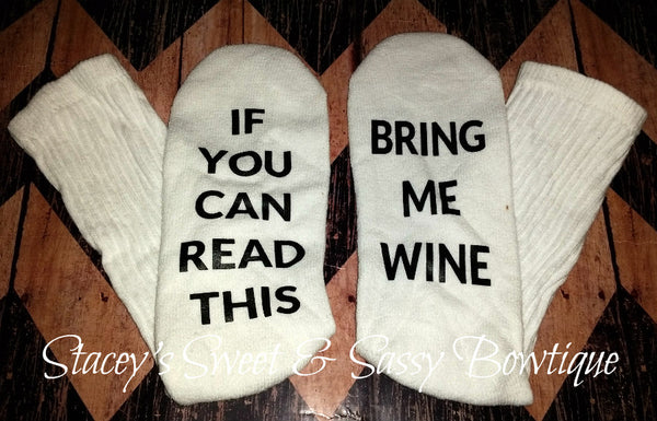 Adult socks with saying Bring me wine