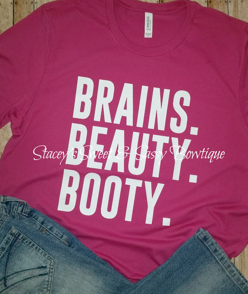 Brains Beauty Booty T-shirt