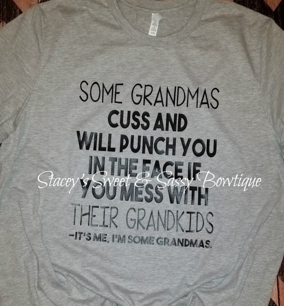 Some Grandmas T-shirt