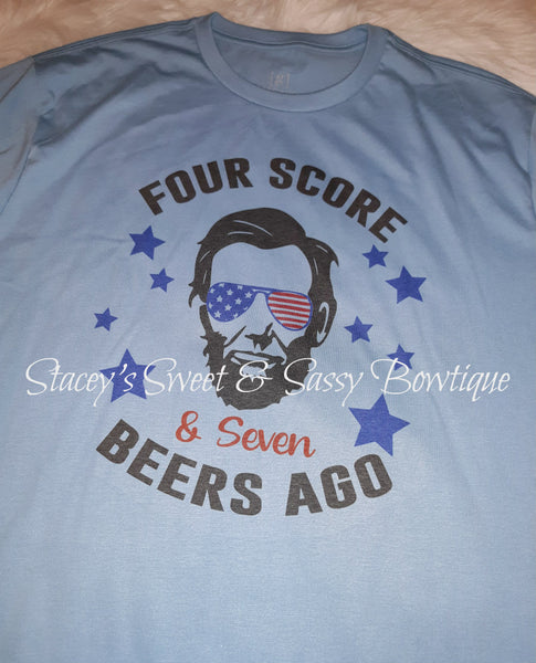 Four score & seven beers ago shirt (1 premade in size XL)
