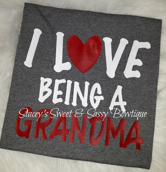I love being a grandma T-shirt