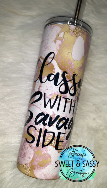 Classy with a Savage side Printed Stainless Steel Tumbler