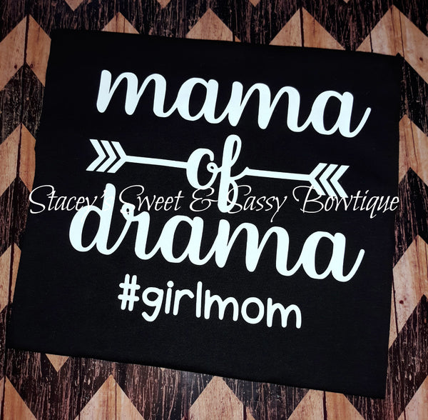 Mama of Drama girl mom T-shirt