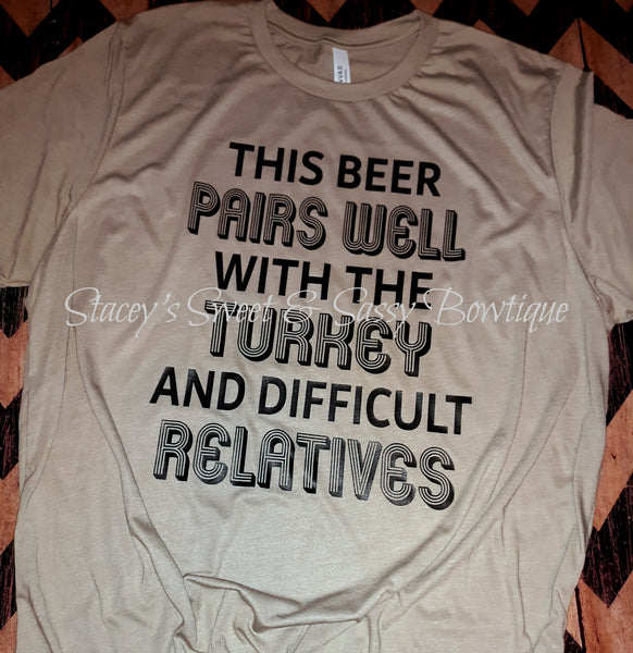 Beer Turkey Difficult Relatives T-shirt