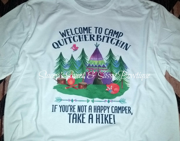 Camp Quitcherbitchin Printed T-shirt