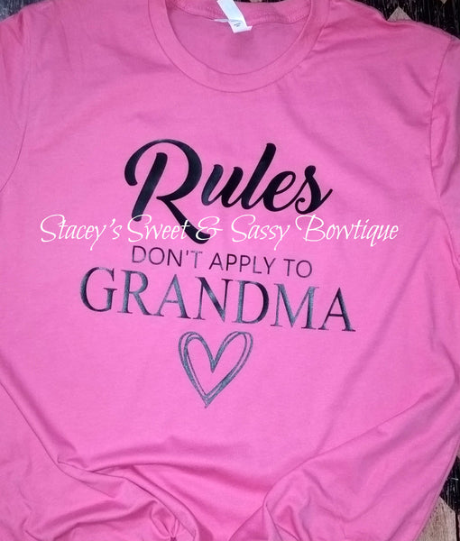 Rules don't apply to Grandma T-shirt