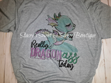 Really Dragon A** Today Printed T-shirt