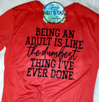 Being an adult Printed T-shirt